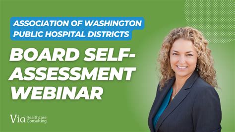 Board Self Assessment Webinar For Association Of Washington Public Hospital Districts Via