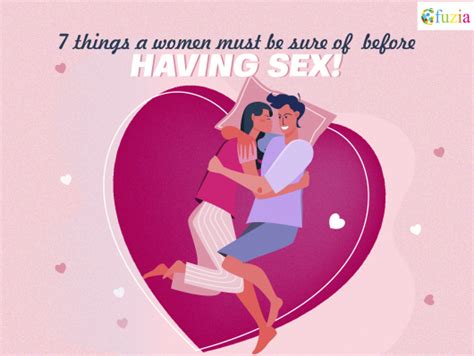 7 Things Women Must Be Sure Of Before Having Sex Fuzia