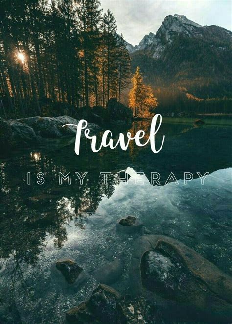 Travel Travel Wallpaper Wallpaper Quotes Nature Quotes