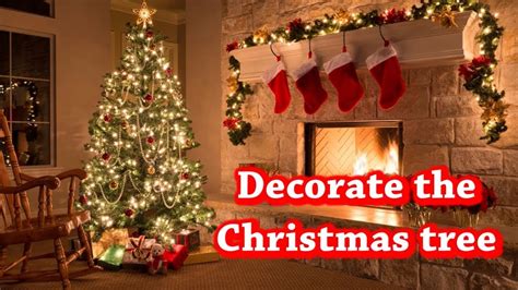 Decorate The Christmas Tree Song Youtube