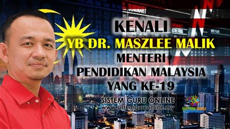 Senarai menteri kabinet malaysia kali ini diumumkan secara berperingkat. Kenali YB Dr. Maszlee Malik, Menteri Pendidikan Malaysia ...