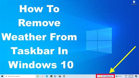 How To Remove Weather From Taskbar In Windows Youtube