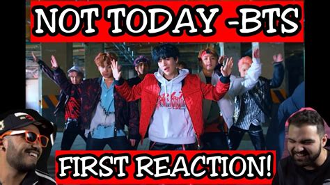 Bts 방탄소년단 Not Today Official Mv First Reaction Youtube