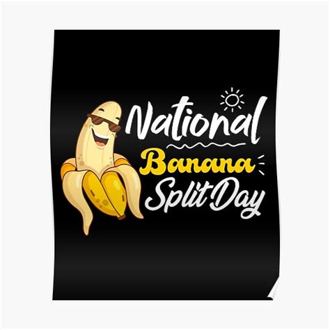 National Banana Split Day Poster By Bouba Studios Redbubble