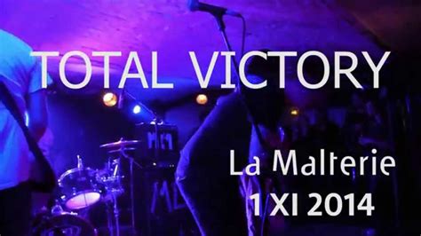 Total Victory 1 Xi 2014 La Malterie Lille Youtube