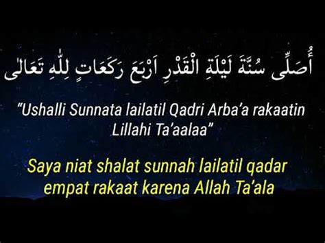 Kalau shalat malam untuk menggapai malam itu dengan tahajud atau hajat kan sudah lumrah. Niat Shalat Malam Lailatul Qadar - YouTube