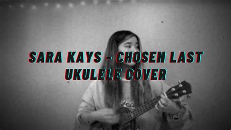 Sara Kays Chosen Last Cover Youtube