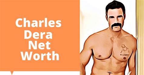 Charles Dera Net Worth 2023 Updated Celebritys Worth