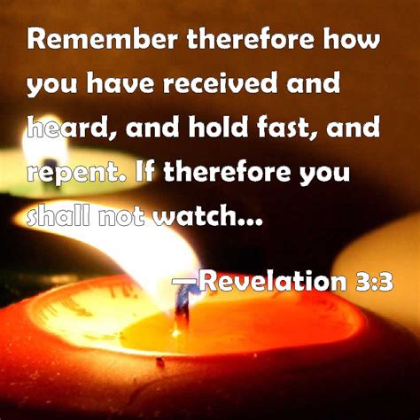 Revelation 33 Remember Therefore How You Have Received And Heard And