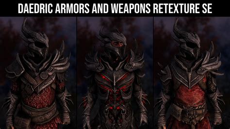 Daedric Armors And Weapons Retexture Le At Skyrim Nexus Mods And