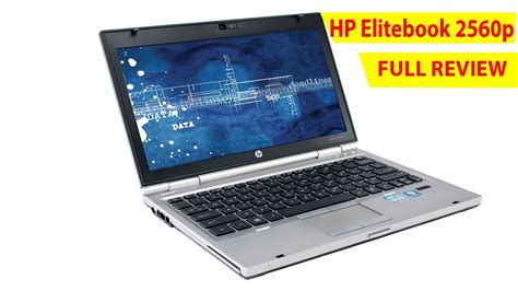 Hp Elitebook 2560 Core I5 Full Review Youtube