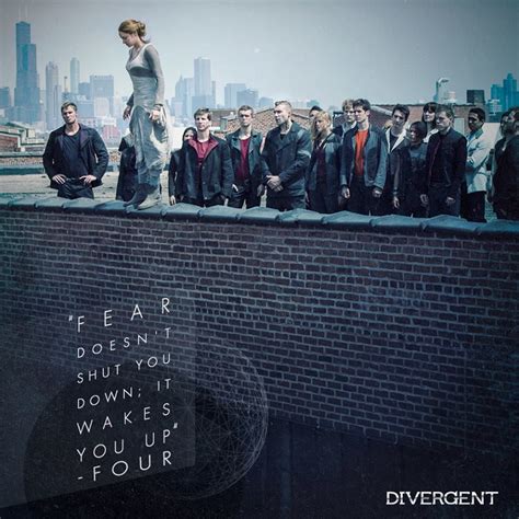 Fear Doesnt Shut You Down It Wakes You Up Divergent Fandom