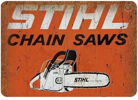 Stihl Chain Saws Sign Vintage Garage Man Cave Tin Sign 8x12 Inch 979