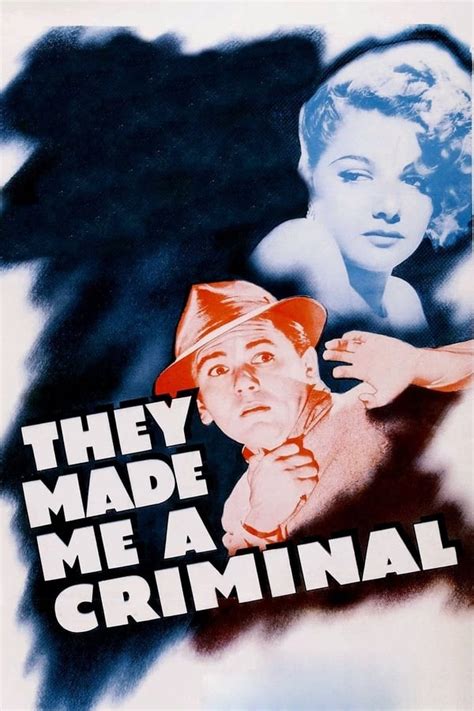 They Made Me A Criminal 1939 — The Movie Database Tmdb