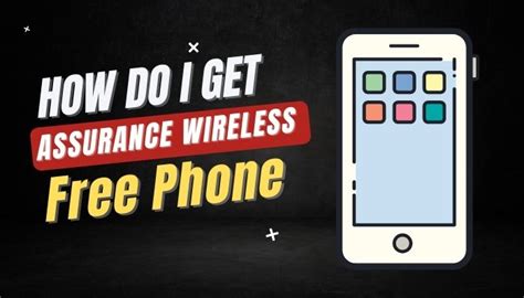 Get A Free Assurance Wireless Phone Apply Now In 2024 Bestallreview