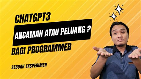 Eksperimen Chatgpt Bisa Ngoding Sendiri Ancaman Atau Peluang