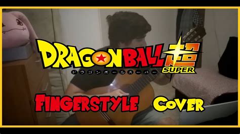 Dragon Ball Super Opening 2 Fingerstyle Guitar Cover Youtube
