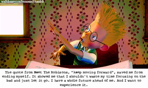 These walt disney quotes capture his desire to make dreams come true. KEEP MOVING FORWARD QUOTES MEET THE ROBINSONS image quotes ...