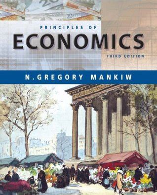 Leroy university of california, santa barbara and jan werner university of. Principles of Economics by N. Gregory Mankiw — Reviews ...