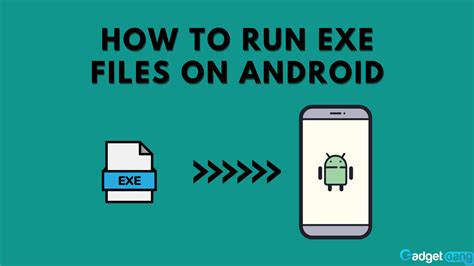 How To Run Exe Files On Android 2022 Gadgetgang
