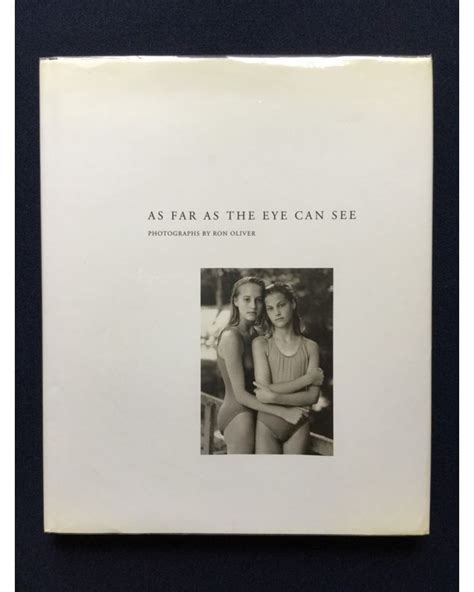 Ron Oliver As Far As The Eye Can See 1994 110 Pages 24 7 X 30 Cm First Edition In Very