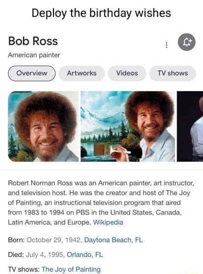 Deploy The Birthday Wishes Bob Ross American Painter Artworks Videos Tv Shows Robert Norman