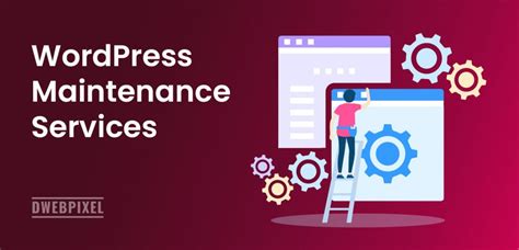 Wordpress Maintenance Services Dwebpixel Technologies