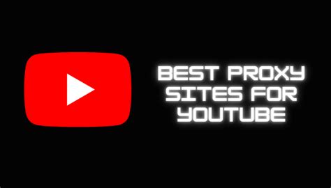 Best Proxy Sites For Youtube To Unblock Videos Techowns