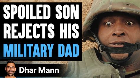 Son Refuses To Honor Military Dad What Happens Is Shocking Dhar Mann