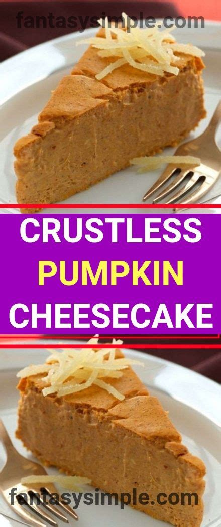 crustless pumpkin cheesecake pumpkin cheesecake lemon pound cake recipe dessert recipes easy