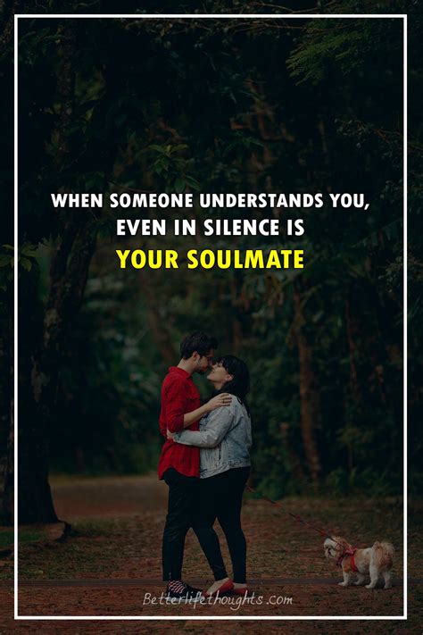 60 Best Emotional Soulmate Quotes That Reflect The Perfect Match
