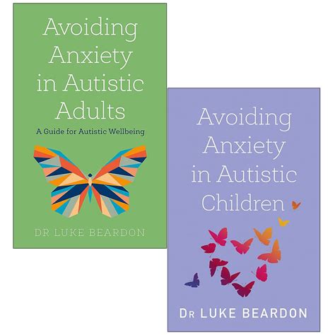 Luke Beardon Autism Collection 2 Books Set Avoiding Anxiety In Autistic Adults And Avoiding