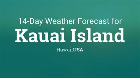 Kauai Island Hawaii Usa 14 Day Weather Forecast