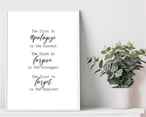 The First To Apologize Is The Bravest The First To Forgive Is Etsy