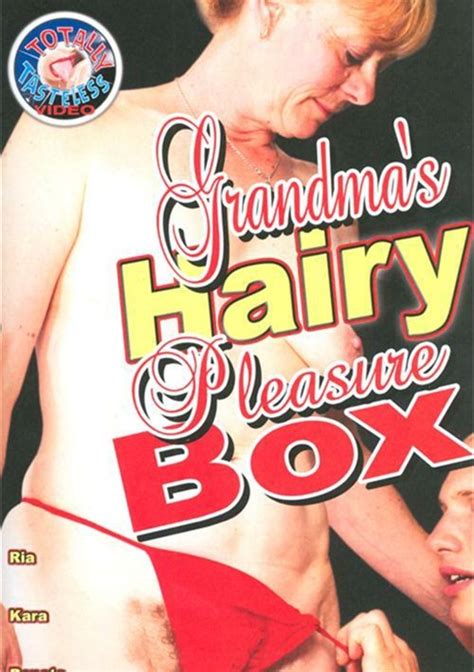 Grandma S Hairy Pleasure Box Totally Tasteless Unlimited Streaming At Adult Empire Unlimited