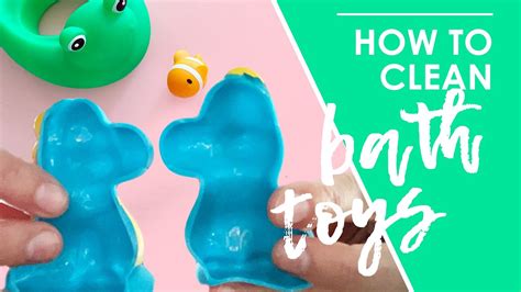 How I Deep Clean My Babys Dirty Bath Toys Youtube