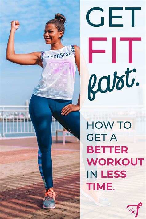 Get Fit Fast How To Get A Better Workout In Less Time Fun Workouts