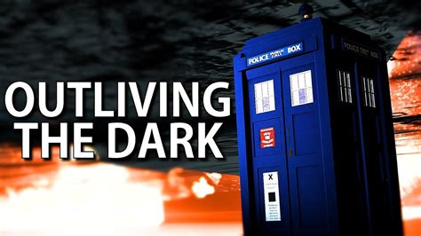 Outliving The Dark A Tardis Cinematic Youtube
