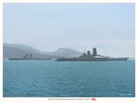 Superships Together Ijn Yamato And Ijn Musashi At Truk In 1943