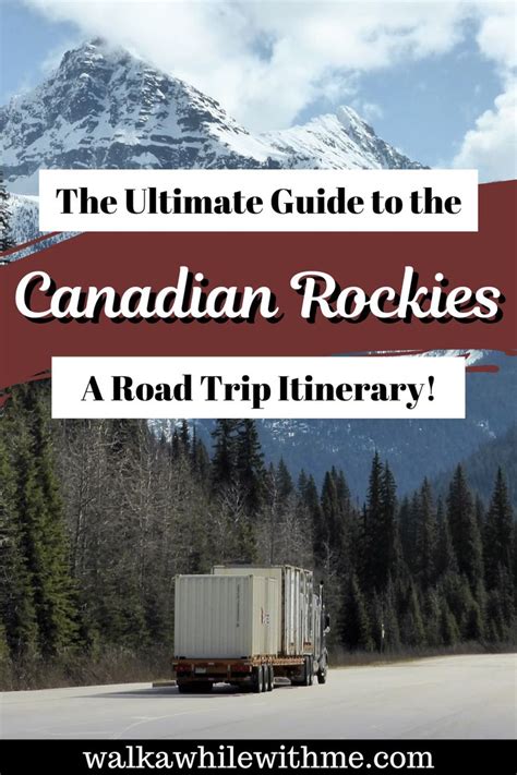 the ultimate guide to the canadian rockies how to plan your road trip itinerary road trip
