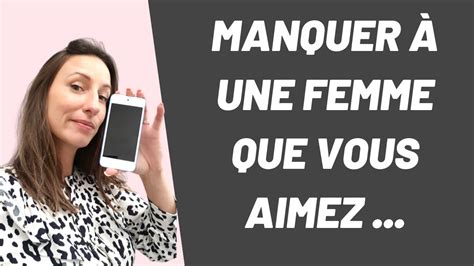 Comment MANQUER à UNE FEMME YouTube