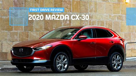 2020 Mazda Cx 30 First Drive Review Subcompact No Longer Means Subpar