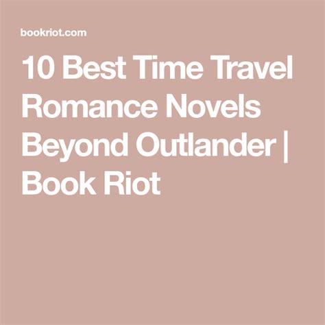 Time Travel Romance Novels Beyond Outlander Time Travel Romance Time
