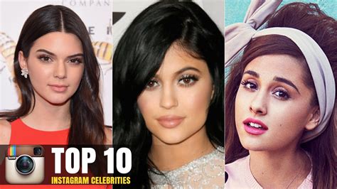 Top 10 Most Followed Celebrities On Instagram They All Are Hot Youtube