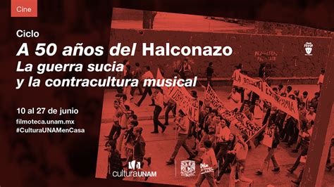A 50 Años Del Suceso Prepara Unam Ciclo De Cine Sobre El Halconazo La