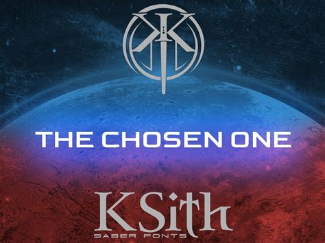 The Chosen One Ksith Saber Fonts