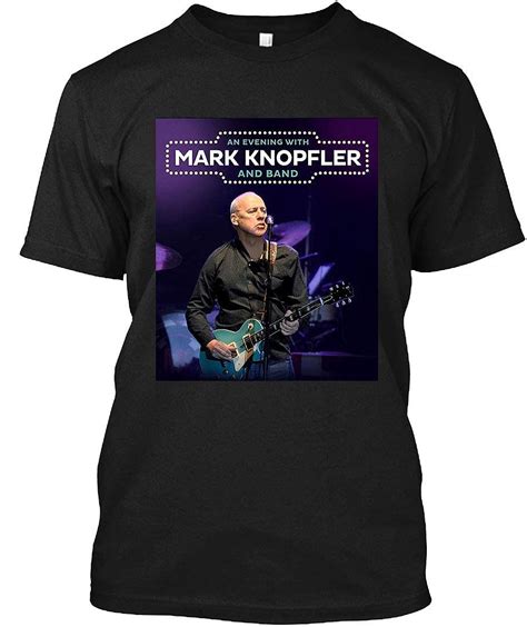 Teehappy Mark Knopfler Tour 2019 Anteve Unisex T Shirt 3184 Jznovelty