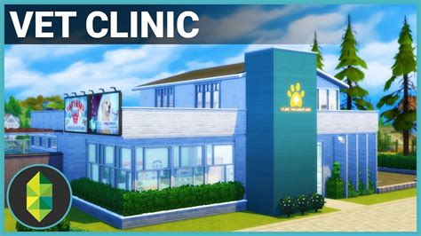 Vet Clinic The Sims 4 Building Youtube The Sims Clinica