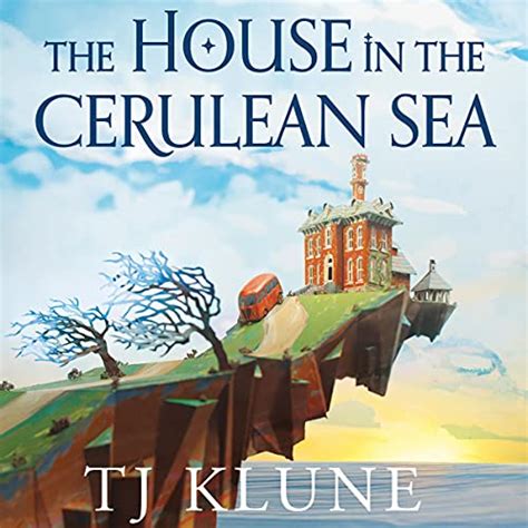 The House In The Cerulean Sea Von Tj Klune Hörbuch Download Audible