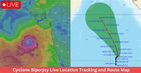 Cyclone Biporjoy Live Location Tracking And Route Map
